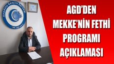 AGD’den Mekke’nin Fethi Programı Açıklaması