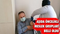 Aşıda Öncelikli Meslek Grupları Belli Oldu