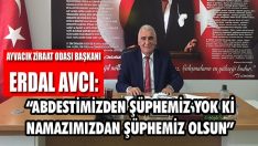 “Abdestimizden Şüphemiz Yok Ki Namazımızdan Şüphemiz Olsun”