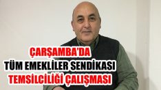 Çarşamba’da Tüm Emekliler Sendikası Temsilciliği Çalışması