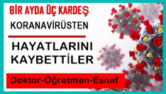 Doktordan Sonra Öğretmen Kardeşi de Virüse Yenik Düştü