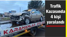 Trafik Kazasında 4 kişi yaralandı