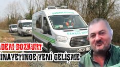 Adem Bozkurt Cinayetinde Yeni Gelişme