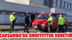 Çarşamba’da Emniyetten Denetim