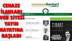 Cenaze İlanları Web Sitesi Yayın Hayatına Başladı