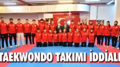 Taekwondo Takımı İddialı