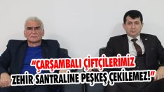 “Çarşambalı Çiftçilerimiz Zehir Santraline Peşkeş Çekilemez!”
