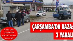 Çarşamba’da Kaza: 2 Yaralı