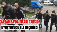 Çarşamba’da Ticari Takside Uyuşturucu Ele Geçirildi
