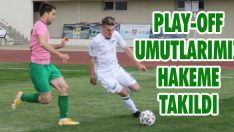 Play-Off Ümitlerimiz Hakeme Takıldı