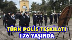 Türk Polis Teşkilatı 176 Yaşında