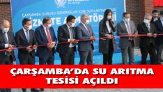 Çarşamba’da Su Arıtma Tesisi Açıldı