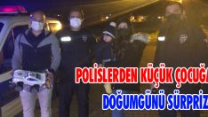 Polislerden Küçük Çocuğa Doğumgünü Sürprizi