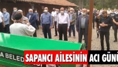 Sapancı Ailesinin Acı Günü
