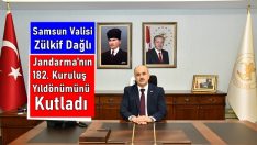 Samsun Valisi Dağlı, Jandarma Teşkilatı’nın 182. Kuruluş Yıldönümünü kutladı