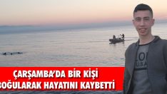 Çarşamba’da Bir Kişi Boğularak Hayatını Kaybetti