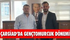 ÇARGİAD’da Gençtomurcuk Dönemi