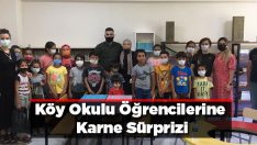 Köy okulu öğrencilerine karne sürprizi