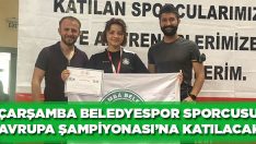 Çarşamba Belediyespor Sporcusu Avrupa Şampiyonası’na Katılacak