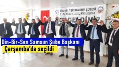 Din-Bir-Sen Samsun Şube Başkanı Çarşamba’da seçildi