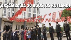 Çarşamba’da 30 Ağustos Kutlandı