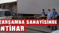 Çarşamba Sanayisinde İntihar