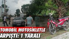 Otomobil Motosikletle Çarpıştı: 1 Yaralı