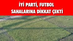 İyi Parti, Futbol Sahalarına Dikkat Çekti