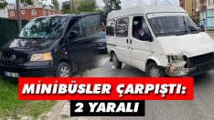 Minibüsler Çarpıştı: 2 Yaralı