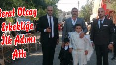 Berat Olcay Erkekliğe İlk Adımı Attı