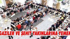Gaziler ve Şehit Yakınlarına Yemek