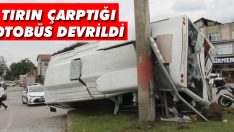 Tırın Çarptığı Otobüs Devrildi