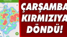 Çarşamba Kırmızıya Döndü!