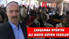 Çarşamba OFÜB’de Ali Bakır Güven Tazeledi