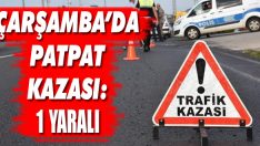Çarşamba’da Patpat Kazası: 1 Yaralı