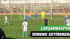 Çarşambaspor Sonunu Getiremedi