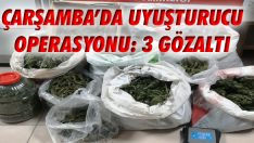 Çarşamba’da Uyuşturucu Operasyonu: 3 Gözaltı