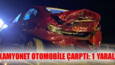 Kamyonet Otomobile Çarptı: 1 Yaralı