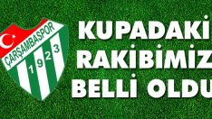 Kupadaki Rakibimiz Belli Oldu