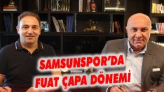 Samsunspor’da Fuat Çapa Dönemi