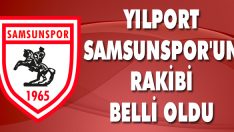 Yılport Samsunspor’un Ziraat Türkiye Kupası’nda Rakibi Belli Oldu