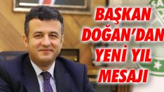Başkan Doğan’dan Yeni Yıl Mesajı