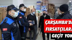 Çarşamba’da Fırsatçılara Geçit Yok