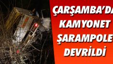Çarşamba’da Kamyonet Şarampole Devrildi