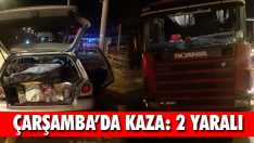 Çarşamba’da Kaza: 2 Yaralı