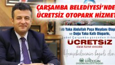 Çarşamba Belediyesi’nden Ücretsiz Otopark Hizmeti