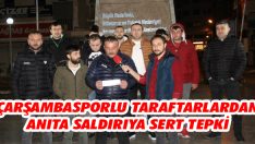 Çarşambasporlu Taraftarlardan Anıta Saldırıya Tepki