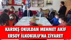 Kardeş Okuldan Mehmet Akif Ersoy İlkokulu’na Ziyaret