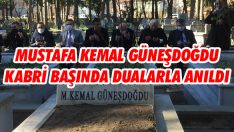 Mustafa Kemal Güneşdoğdu Kabri Başında Dualarla Anıldı