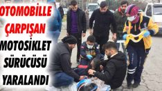 Otomobille Çarpışan Motosiklet Sürücüsü Yaralandı